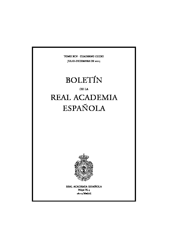 					Ver Vol. 95 Núm. 312 (2015): Boletín de la Real Academia Española, julio-diciembre
				