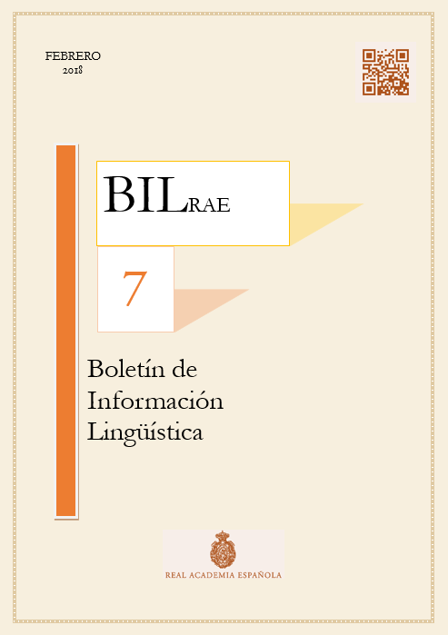 					Ver N.º 7 (2018). Boletín de Información Lingüística de la Real Academia Española
				