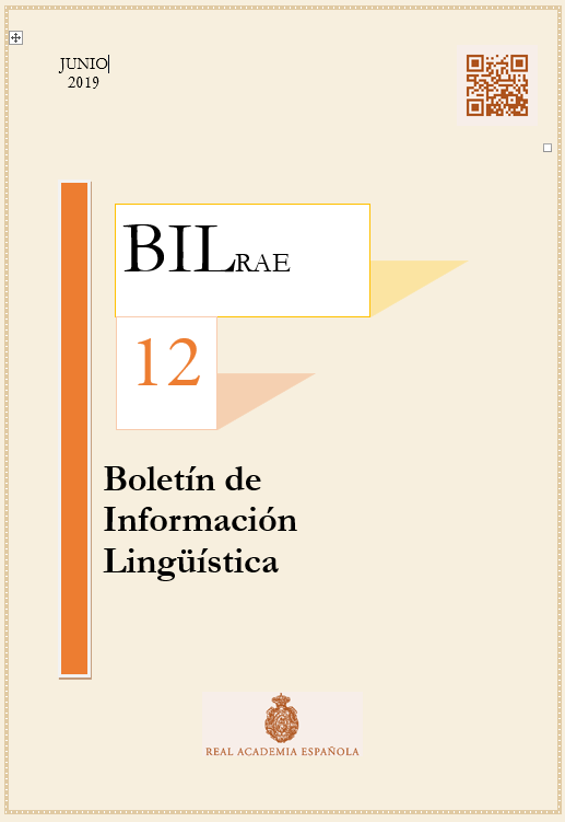 					Ver N.º 12 (2019). Boletín de Información Lingüística de la Real Academia Española
				